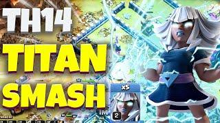 CRAZY ATTACK! Titan Smash Th14 | Electro Titan Attack Strategy Th14 MUST TRY  | Clash of Clans 2023