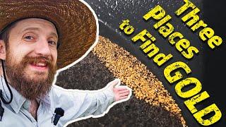 Begginer Prospecting | Three Easy Places to Find Gold!