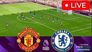 Manchester United vs Chelsea LIVE  Premier League 2024/25  LIVE Match Now