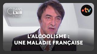 L’alcoolisme : une maladie française  - C dans l’air - l’invité - 27.11.2024