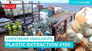 Livestream Highlights: 100th Plastic Extraction from the Great Pacific Garbage Patch