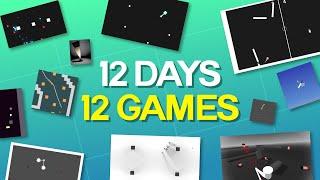 I made 12 GAMES in 12 DAYS!