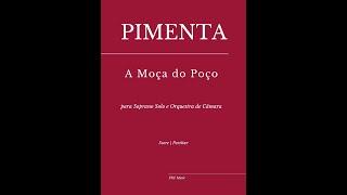 Sergio Pimenta: A moça do poço para Soprano Solo e Orquestra de Câmara (Partitura)