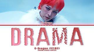 G-Dragon (지드래곤) 'Drama' (Color Coded Lyrics)