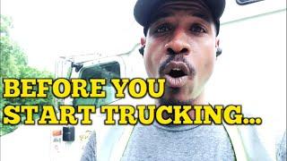 Your Trucking Career. 5 Things To Consider Before You Begin.