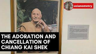 The Adoration and then Cancellation of Chiang Kai-shek