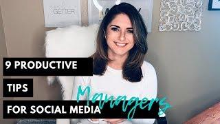 9 Productive Tips for Social Media Managers