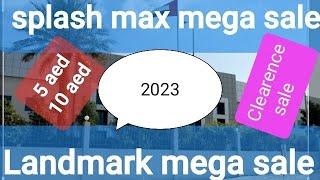 LANDMARK, MAX SALE 2023 , Splash ,eMAX, Life style