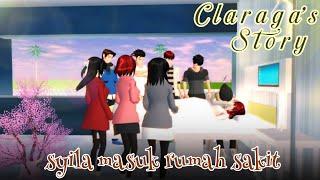 Claraga's Story #43 [ syila masuk rumah sakit ] DRAMA SAKURA SCHOOL SIMULATOR