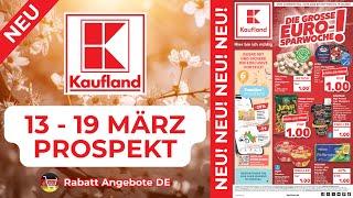 KAUFLAND Werbung Prospekt - Rabatt Angebote DE | Angebote ab 13.03.2025