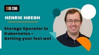 Storage Operator in Kubernetes - Getting your Feet Wet, Henrik Høegh from Eficode Praqma