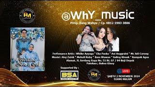 LIVE STREAMING '' @WHY_ MUSIC '  SIANG ' SABTU 2 NOVEMBER 2024 ' WEDDING NOVIA & DIKA