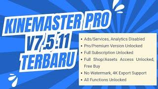 KINEMASTER PRO MOD APK V7.5.11.34060 TERBARU 2024 | FIX BUG | UNLOCK FITUR PRO | KINE MASTER | WORK