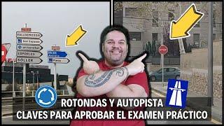 Rotondas y autopista, claves para aprobar el examen práctico 