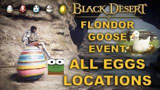 BDO | Flondor Goose Eggs Event - All Locations of Eggs |