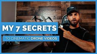 My 7 Secrets to Cinematic Drone Videos | The Ultimate Beginner Guide