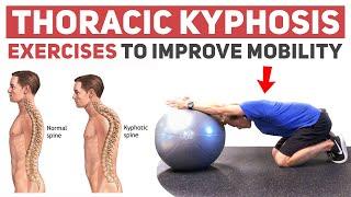 Thoracic Spine Kyphosis Exercises