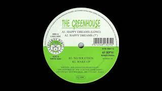 The Greenhouse - Happy Dreams