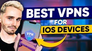Best VPN for iOS: Expert Tested these High Quality VPN Thoroughly