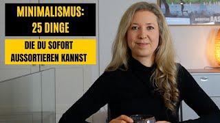 Minimalismus: 25 Dinge, die du direkt aussortieren kannst