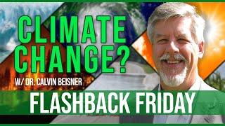 A Christian Perspective on Climate Change? w/ Dr. Calvin Beisner | Flashback Friday