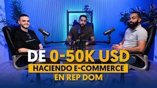 De 0-50k USD Al Mes Haciendo E-commerce En República Dominicana | Caso De Éxito