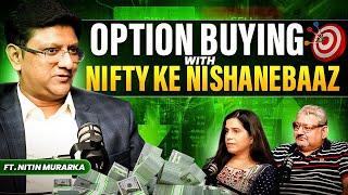 Master the power of option buying for huge profits || @NitinMurarkaNifty