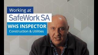 Working as WHS Inspector at SafeWork SA