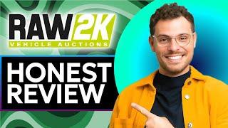 Raw2K Auto Sales Honest Review - Watch Before Using