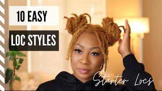 10 EASY LOC STYLES | short starter locs