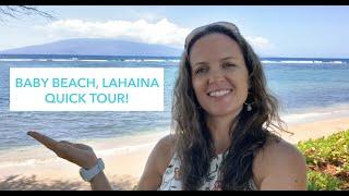 A Quick Tour of Baby Beach in Lahaina Maui - 1 of Maui's Best Beaches for Kids and Families!