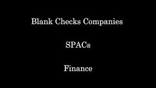 Value Investing - Blank Checks Companies - SPACs