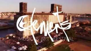 ELEMENTS Music & Art Festival 2015 Recap
