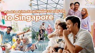 Farah Nabilah & Family: Our happy memories in Singapore