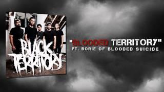 Black Territory - Blooded Territory ft Borie of Blooded Suicide (Lyric Video)