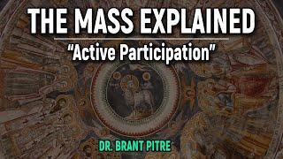 The Mass Explained: "Active Participation"