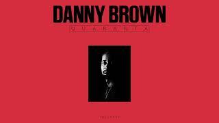 Danny Brown - Quaranta (Deluxe) [Full Album]