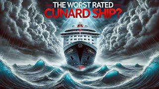 The Shocking Truth About CUNARD's WORST Rated Ships Exposed