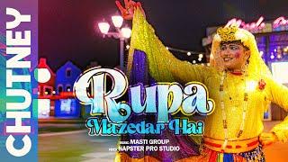 RUPA MAZEDAR HAI | MASTI GROUP | RUPA LONDA KE NAACH | NACHANIYA | OFFICIAL VIDEO | 4K