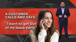 Car Sales Phone Training: Getting Out of a Lease Early