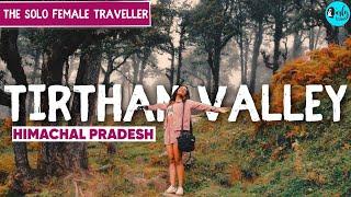 24 Hours Solo In Tirthan Valley, Himachal Pradesh | Solo Female Traveller Ep 22 | Curly Tales