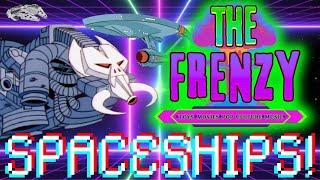 THE FRENZY | The SPACESHIPS Episode!