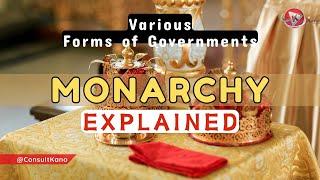 What is a Monarchy? Definition of  Monarchy | Forms of Government | Role of the Monarchy