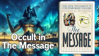 Occult in The Message Bible!  Egyptian sorcery and Emerald Tablet alchemy deception