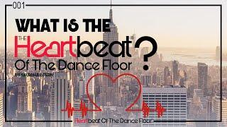 What Is The Heartbeat of the Dance Floor® by Marsha Stern # 001