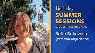 Berkeley Summer Sessions Student Testimonial: Sofie Bukovska – Personal Experience