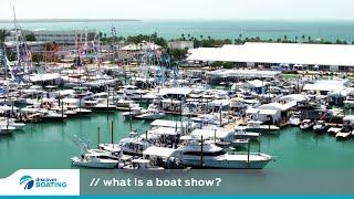 Boat Shows Beginner's Guide: What is a Boat Show?