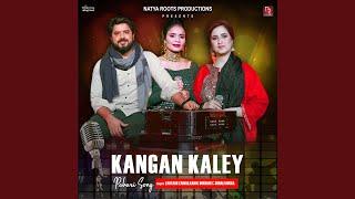 Kangan Kaley ((From "Folk Studio Melodies Season 1))