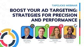 TapClicks Webinar: Boost Your Ad Targeting: Strategies for Precision and Performance