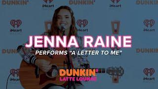 Jenna Raine Performs 'A Letter To Me' Live | DLL